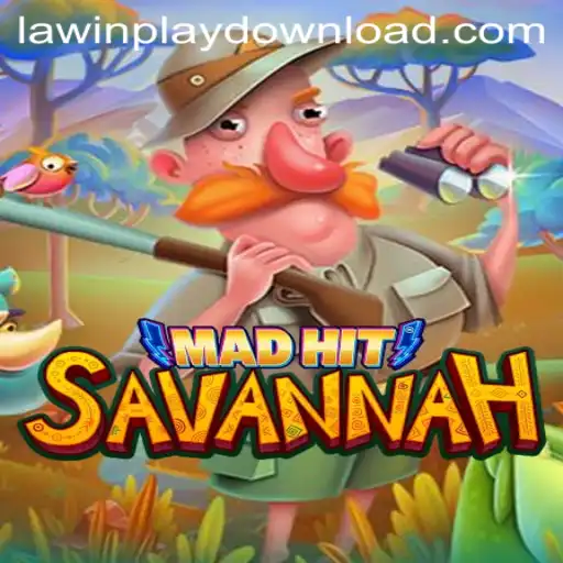 MadHitSavannah: Exploring the Thrills and Strategy Behind LAWINPLAY